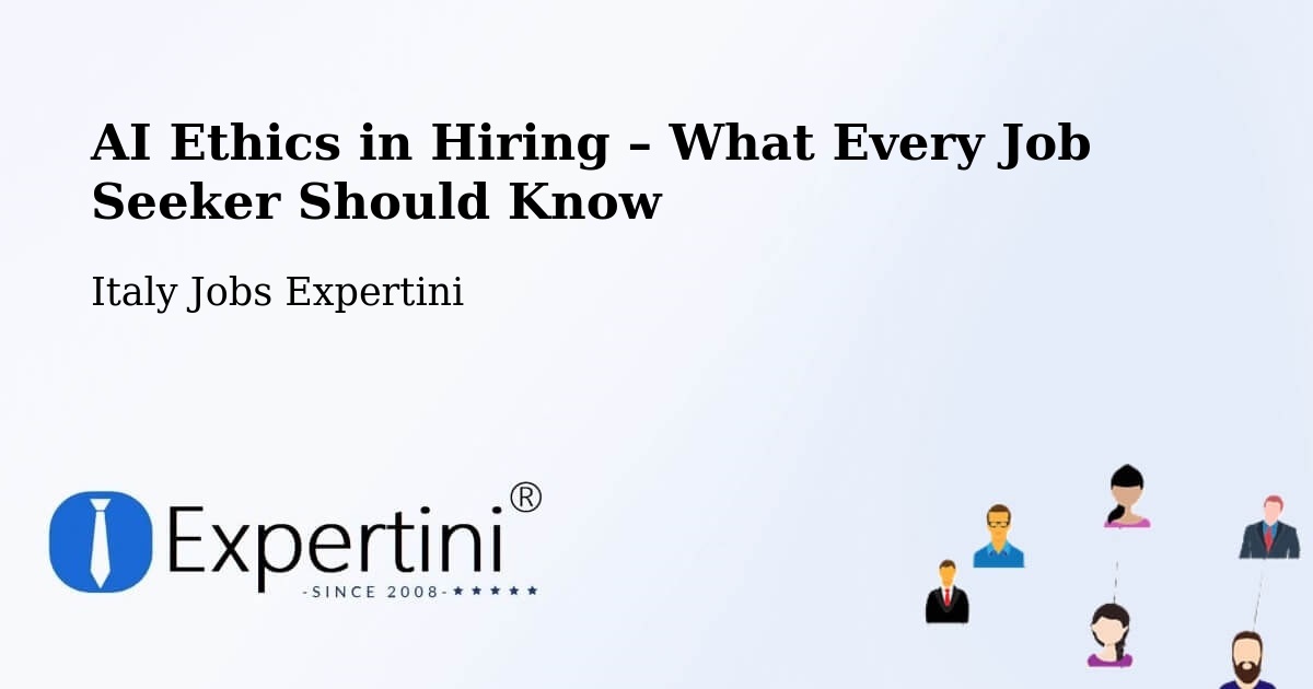 AI Ethics in Recruitment & Hiring – Seriate - Seriate, Italy Jobs Expertini