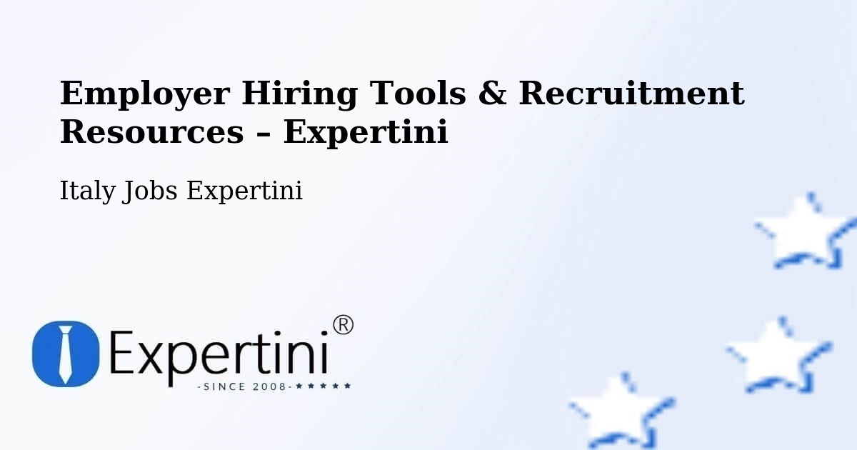 Employer Hiring Tools & Recruitment Resources – Seriate - Seriate, Italy Jobs Expertini