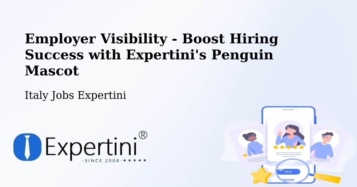 Employer Visibility Strategy – Seriate - Italy Jobs Expertini