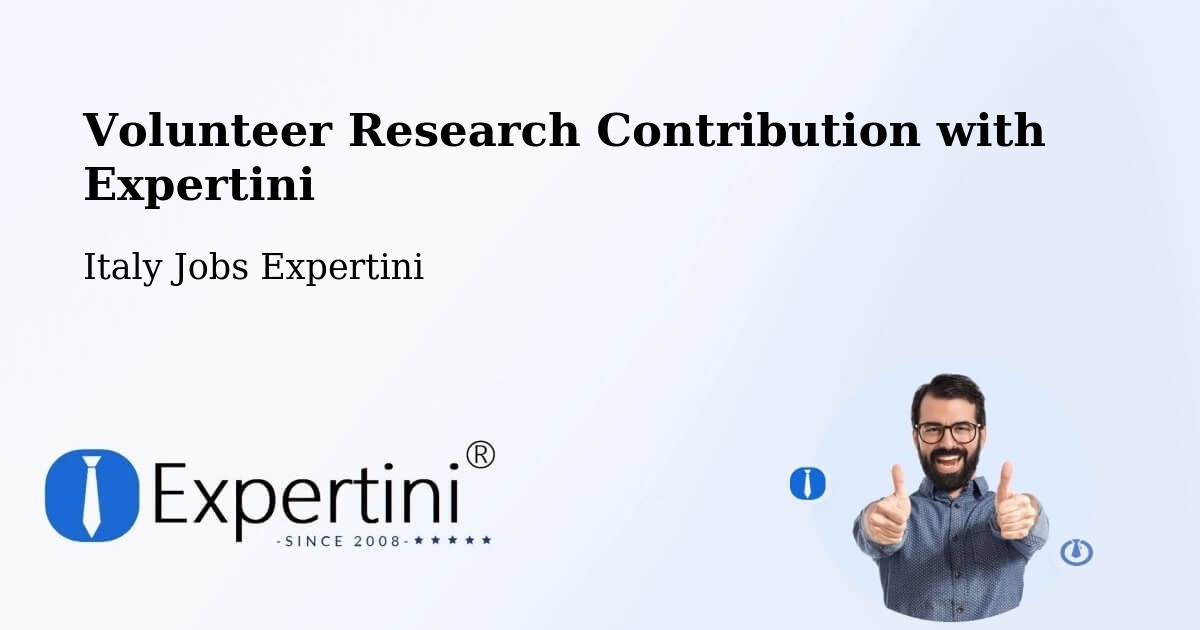 Volunteer Research Contribution Program – Seriate - Italy Jobs Expertini